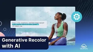 Generative Recolor with Natural Language and AI - Cloudinary Product Update