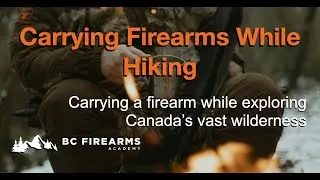 Carrying Firearms While Hiking in Canada