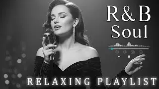 【R&B Soul】Romantic R&B Soul Vibes – Smooth & Relaxing Soulful Mix for Love & Chill Nights