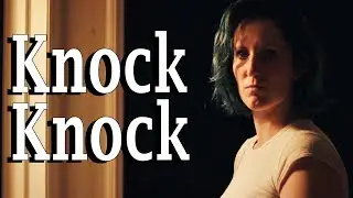 Knock Knock (Short Film)