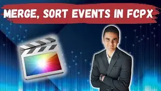How To Merge and Sort Events In Final Cut Pro