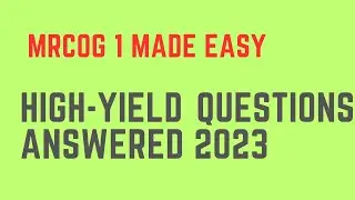 MRCOG 1  Made Easy: High Yield Questions and Correct Answers Explained