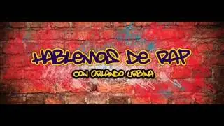 Hablemos de Rap programa 1
