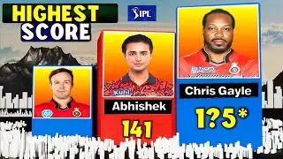 Highest Individual Scores in IPL (2008-2025) || Highest Score by Batsman in IPL History
