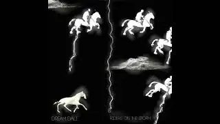 Dream Dali - Riders On The Storm  (Official Audio) #TheDoors  #ridersonthestorm