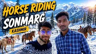 Sonmarg me Horse 🐎 Riding 😎 | Day-2 | sonmarg vlog | 4ever 