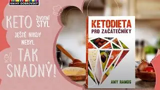 Ketodieta pro zač&aacute;tečn&iacute;ky -  Amy Ramos