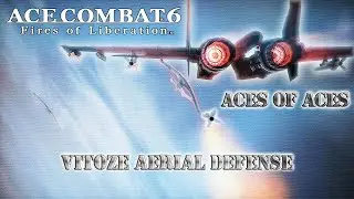 Ace Combat 6: Aces of Aces - Vitoze Aerial Defense