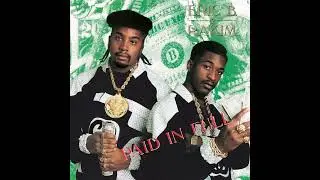Eric B. & Rakim - Eric B. is President [Paid in Full]
