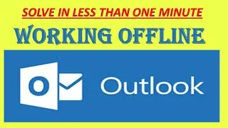 Fix working offline problem in outlook
