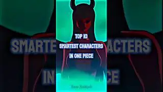 Top 10 Smartest Characters in One Piece || #onepiece #shorts #top10 #nami #blackbeard #vegapunk
