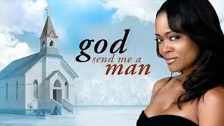 God Send Me a Man (2009) | Trailer | Clifton Powell | Ash Davito | Robin Givens | Ronald J. Henley