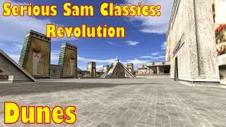 Serious Sam Classics: Revolution walkthrough no commentary 7: Dunes (All Secrets)