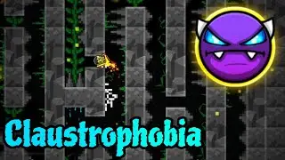 Claustrophobia by Ceranami 100% (Platformer Easy Demon) - Geometry Dash 2.2