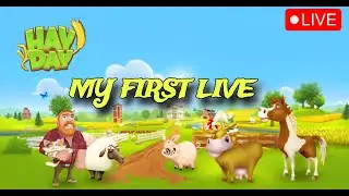 HAY DAY MAKE A NEW WORLD MY FIRST LIVE STREAM #LIVE #HAYDAY