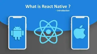 React Native Tutorials #1 - Introduction