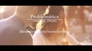 ·NOREK· [Teaser] Problemática (Videoclip Oficial)