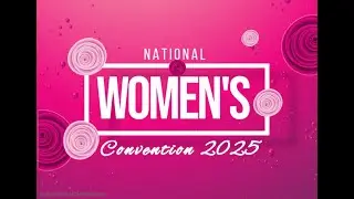 NATIONAL WOMEN'S CONVENTION 2025 || 26|10|2025