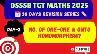  Number of one - one and onto homomorphism ⛳️ | DSSSB TGT Maths 2025 |30 Days Revision  🔥 | Day -2 🎯