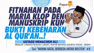 Fitnahan Pada Maryam KLOP DENGAN MANUSKRIP KUNO! Bukti Kebenaran Al Qur'an | Ustadz Menachem Ali