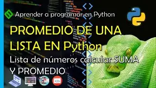 🔴 CALCULAR EL PROMEDIO DE UNA LISTA DE N NUMEROS EN PYTHON 🐍 LISTA DE NUMEROS EN PYTHON