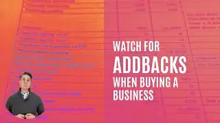 Watch for addbacks when buying a business