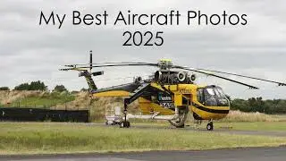 My Best Aircraft Photos 2025