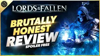 Lords of the Fallen Is A MUST PLAY Game In 2023 - Brutally Honest Review (Spoiler Free)