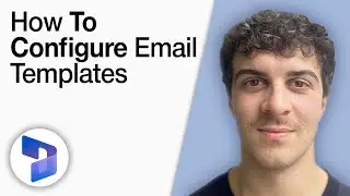How To Configure Email Templates in Dynamics 365 [2025 Full Guide]