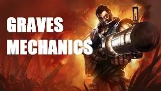 Graves Mechanics