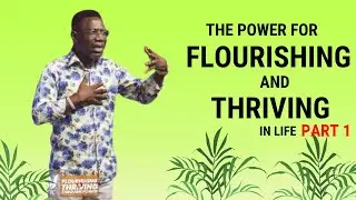 REV. SAM OYE  || THE POWER FOR FLOURISHING AND THRIVING IN LIFE