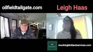 Energy Runs on Access | Leigh Haas (Mockingbird Land Services) on Oilfield Tailgate with Matt Hill