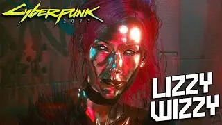 Cyberpunk 2077 - Lizzy Wizzy (full story, all quests)