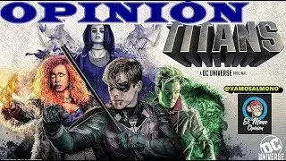 TITANS en la Opini&oacute;n de EL MONO (Con spoilers)