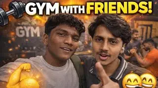 Gym with friends 🤣..!!!