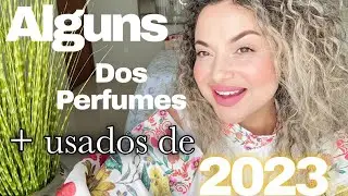 Perfumes que usei MUUUUUUITO em 2023; hoje trago os da Nuancielo