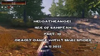 Helgatheangel Isle Of Sahiptah  10. Deadly Dance With 3-Skull Spider