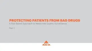 Protecting Patients from Bad Drugs: A Risk-Based approach to medicines quality surveillance (Part 1)