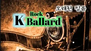 [Playlist]male#Rock발라드#오래된필름#