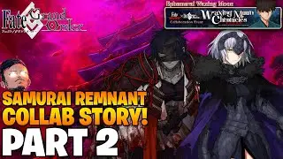 Fate/Grand Order x Samurai Remnant Collab Event Story! | Waxing Moon Chronicles - Part 2 [FGO NA]