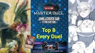 Top 8 In Challenger Cup Titan Edition + GOG Tournament Every Duel || Yu Gi Oh Master Duel