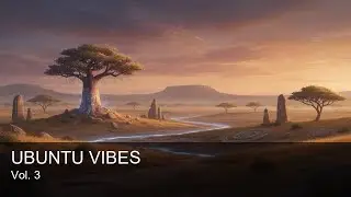 Deep Afro House Chill Night Mix  Ubuntu Vibes UBUNTU VIBES Vol  3