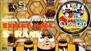 Cuphead | S-Rank | Rumor Honeybottoms Boss Fight ( Expert Mode ) [1080p] PS5