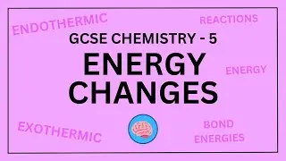 AQA GCSE Chemistry in 10 Minutes! | Topic 5 - Energy Changes