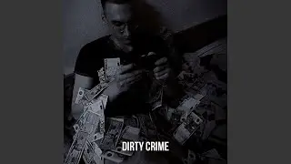 Dirty Crime