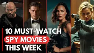 Top 10 Must-Watch Action-Packed Spy Thrillers