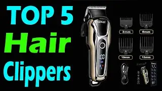 TOP 5 Best Hair Clippers Review In 2025
