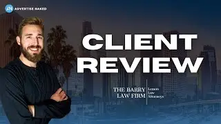The Barry Law Firm Testimonial | Advertise Naked