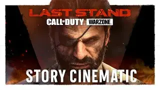 Season Five &lsquo;Last Stand' Cinematic | Call of Duty: Warzone