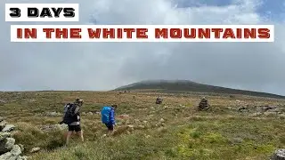 3 days of hut to hut backpacking in the White Mountains